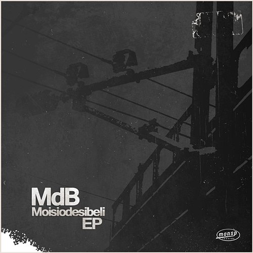 Moisiodesibeli - EP MdB