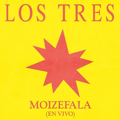Moizefala Los Tres