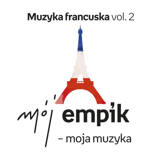 Mój Empik - moja muzyka: Muzyka francuska. Volume 2 Various Artists