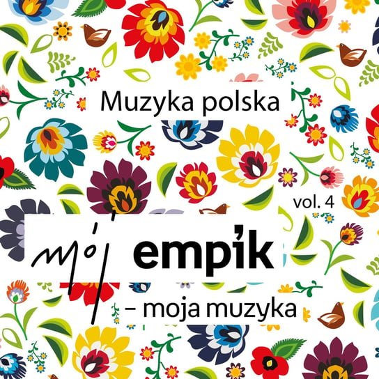 Mój Empik - moja muzyka: Muzyka polska. Volume 4 Various Artists
