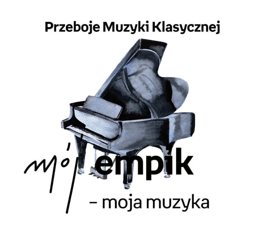 Mój Empik - moja muzyka: Przeboje muzyki klasycznej Various Artists