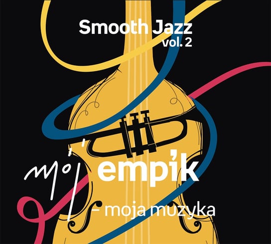 Mój Empik - moja muzyka: Smooth Jazz. Volume 2 Various Artists