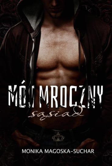 Mój mroczny sąsiad - ebook EPUB Magoska-Suchar Monika