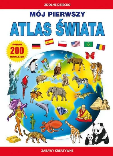 Mój pierwszy atlas świata Guzowska Beata, Bogucka Katarzyna