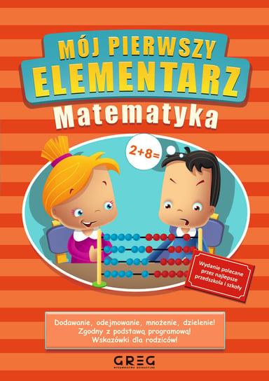 Mój pierwszy elementarz. Matematyka Kurdziel Marta