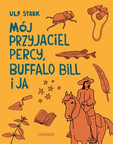 Mój przyjaciel Percy, Buffalo Bill i ja Stark Ulf