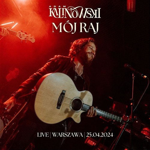 Mój Raj Adam Kalinowski