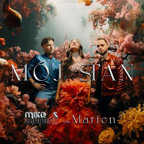 Mój Stan Mike & Laurent feat. Marien