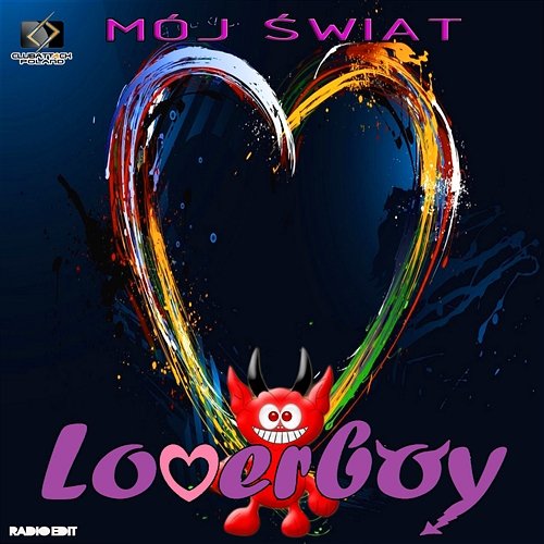 Mój Świat (Radio Edit) Loverboy
