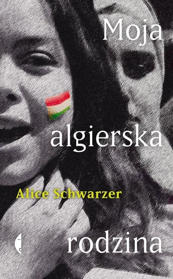 Moja algierska rodzina Schwarzer Alice