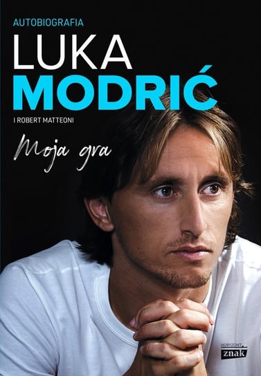 Moja gra. Autobiografia Matteoni Robert, Luka Modric