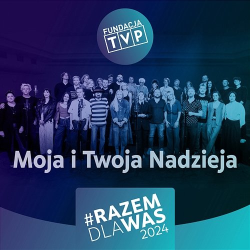 Moja i Twoja nadzieja Hey, Edyta Bartosiewicz, Patrycja Markowska feat. Organek, Natalia Przybysz, Natalia Szroeder, Błażej Król, Kayah, Tomasz Lach, Aleksander Milwiw-Baron, Oskar Cyms, Kamil Bednarek, N, Natalia Kukulska
