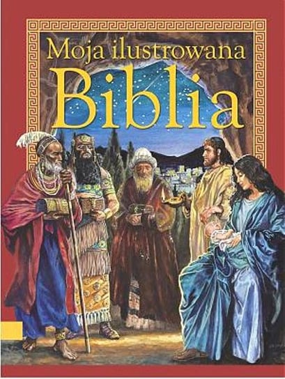 Moja ilustrowana Biblia Krzyżewski Piotr