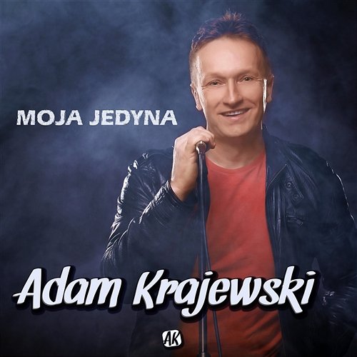 Moja Jedyna Adam Krajewski