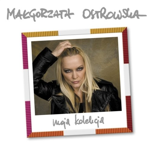 Moja kolekcja Ostrowska Małgorzata