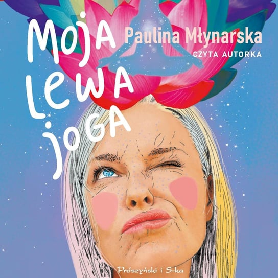 Moja lewa joga Młynarska Paulina