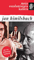 Moja oszałamiająca kariera Himilsbach Jan