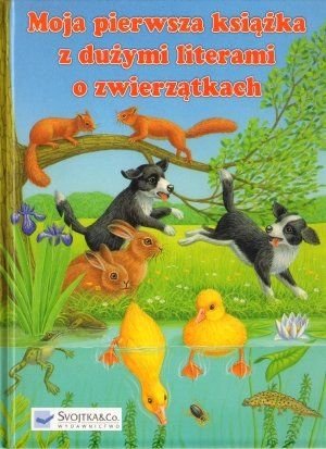 Moja pierwsza książka z dużymi literami o zwierzątkach Haderlein Ute