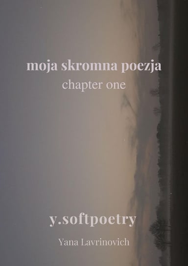 Moja skromna poezja. Tom 1 - ebook pdf Yana Lavrinovich