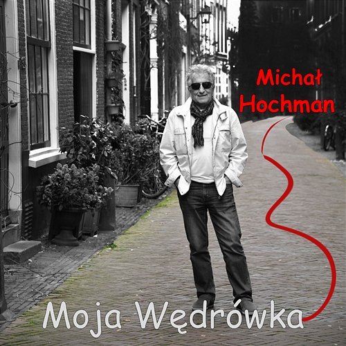 Moja wędrówka Michał Hochman feat. Andrzej Sikorowski