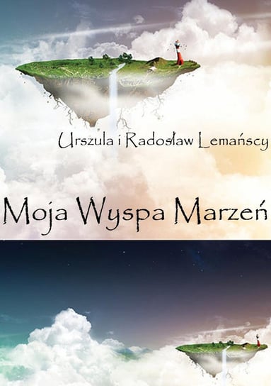 Moja wyspa marzeń Lemańska Urszula, Lemański Radosław