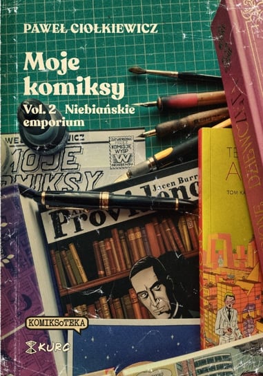 Moje komiksy. Vol. 2 Niebiańskie emporium Ciołkiewicz Paweł