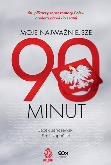 Moje najważniejsze 90 minut Janczewski Jacek, Kopański Emil