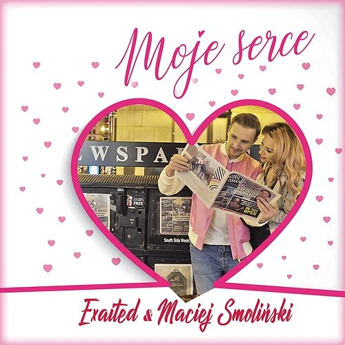 Moje Serce Maciej Smoliński, Exaited