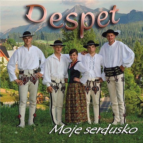 Moje Serdusko Despet