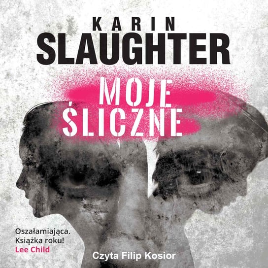 Moje śliczne - audiobook Slaughter Karin