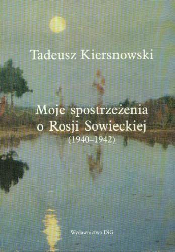 Moje Spostrzeżenia o Rosji Sowieckiej Kiersnowski Tadeusz
