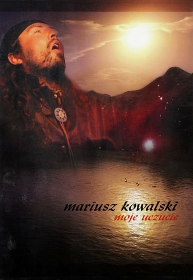 Moje Uczucie - Mariusz Kowalski Various Artists