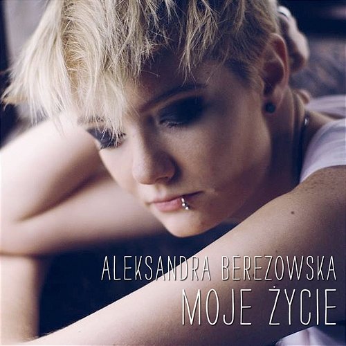 Moje życie Aleksandra Berezowska