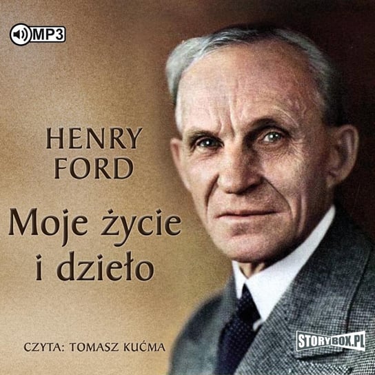 Moje życie i dzieło Henry Ford