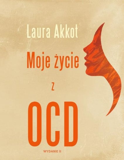 Moje życie z OCD Akkot Laura