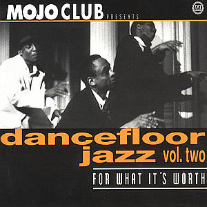 Mojo Club 2-for What It's Various Artists
