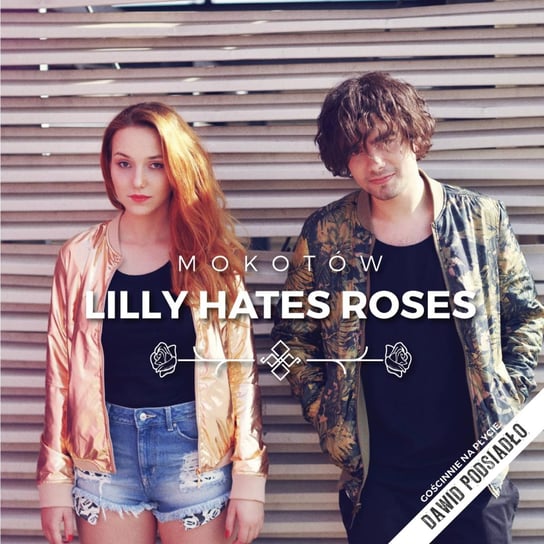 Mokotów Lilly Hates Roses