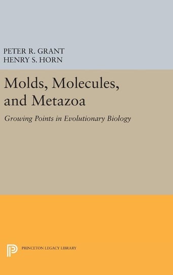 Molds, Molecules, and Metazoa Perseus for Princeton University Press