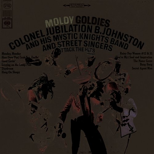 Moldy Goldies Colonel Jubilation P. Johnston & His Mystic Knights Band & Street Singers