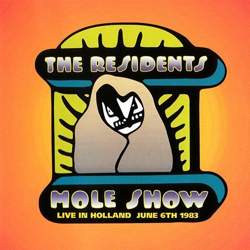 Mole Show: Live In Holland The Residents