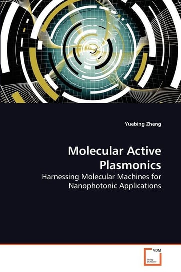 Molecular Active Plasmonics Zheng Yuebing