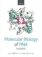 Molecular Biology of RNA Elliott David, Ladomery Michael
