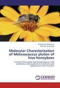 Molecular Charecterization of Melissococcus pluton of hive honeybees Rana Bichitter Sing, Mohanrao Kukkamudi