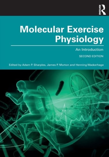 Molecular Exercise Physiology: An Introduction Adam Sharples