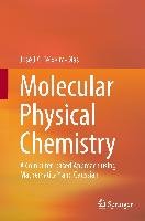 Molecular Physical Chemistry Teixeira-Dias Jose J. C.