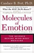 Molecules of Emotion: Why You Feel the Way You Feel Pert Candace B.