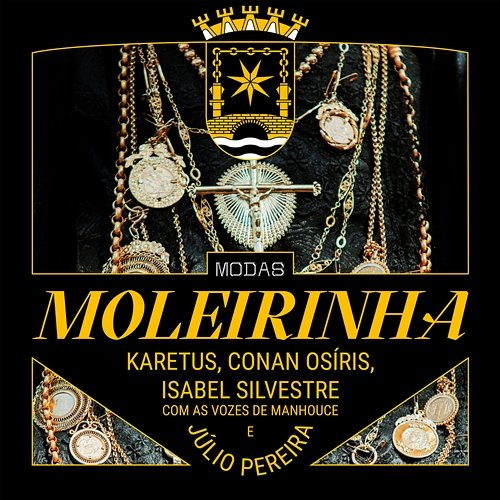 Moleirinha Júlio Pereira feat. Isabel Silvestre, Conan Osíris, Karetus, Grupo De Cantares De Manhouce