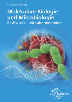 Molekulare Biologie und Mikrobiologie Europa-Lehrmittel