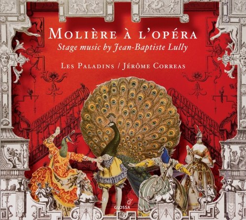 Molière à l’opéra. Stage music by Jean-Baptiste Lully Les Paladins