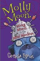 Molly Moon, Micky Minus, & the Mind Machine Byng Georgia